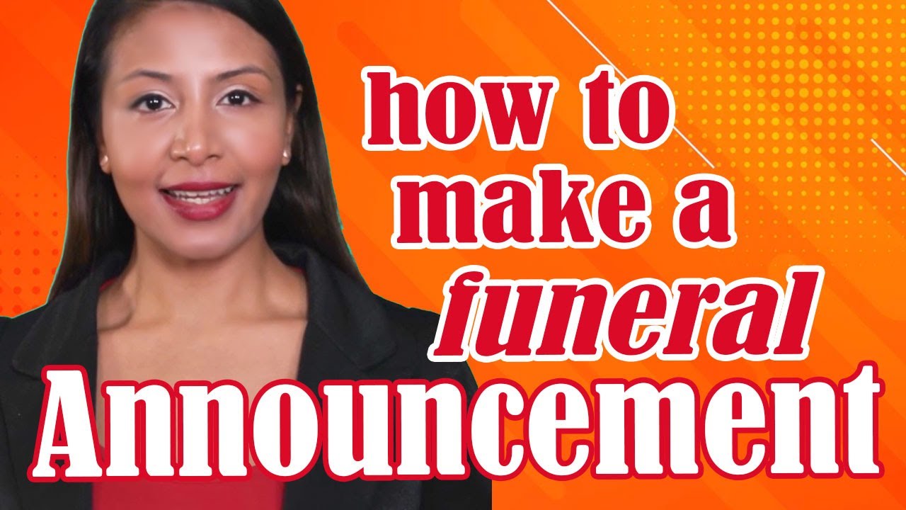 Load video: How To Make A Funeral Announcement