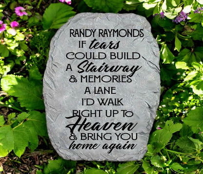 Personalized Tears Could Build A Stairway Memorial Garden Stone